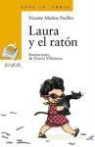 Vicente Muñoz Puelles - Laura y el ratón