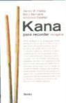 Marc BernabÃ© Costa, Marc Bernabé Costa, VerÃ²nica Calafell Callejo, Verònica Calafell Callejo, James W. Heisig, James W. . . . [et al. ] Heisig - Kana para recordar : hiragana, katakana