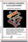 Begoña . . . [et al. Velasco Javaloyas, Begoña . . . [et al. ] Velasco Javaloyas - De la biotecnología a la clonación : ¿esperanza o amenaza?