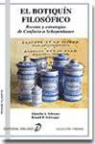 Aljoscha A. Schwarz, Ronald P. Schweppe - El botiquín filosófico : recetas y estrategias de Confucio a Schopenhauer