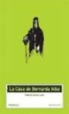 Federico García Lorca - La casa de Bernarda Alba