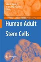 Joh Masters, John Masters, John R. Masters, Ø Palsson, Ø Palsson, Bernhard Palsson... - Human Adult Stem Cells