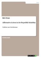 Björn Hoops - Affirmative Action in der Republik Südafrika