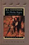 Robert Louis Stevenson, Robert Louis . . . [Et Al. ] Stevenson - La flecha negra