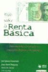 José Iglesias Fernández, Josep Manel Busqueta, Manolo Sáez Bayona - Todo sobre la renta básica : introducción a los principios, conceptos, teorías y argumentos
