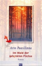 Arto Paasilina, Arto Paasilinna - Im Wald der gehenkten Füchse