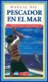 Christian Dantras - Manual del pescador en el mar