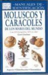 Gert Lindner - Moluscos y caracoles de los mares del mundo : manuales de identificación
