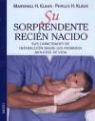 Marshall H. Klaus, Phyllis H. Klaus - SU SORPRENDENTE RECIÉN NACIDO