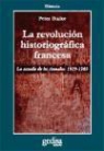 Peter Burke, Peter . . . [et al. ] Burke - La revolución historiográfica francesa : La escuela de Annales (1929-1989)