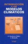 A. Henderson-Sellers, K. McGuffie - Introducción a los modelos climáticos
