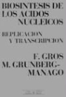 François . . . [et al. Gros, François . . . [et al. ] Gros - Biosíntesis de los ácidos nucleicos