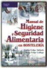 Carlos Felipe Tablado - Manual de higiene alimentaria en hoteles y restaurantes