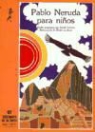Pablo Neruda - Pablo Neruda para niños