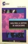 Carles Mas, José Luis Regojo, Patricia Tschorne - Guía para la gestión de asociaciones