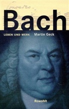 Martin Geck - Bach
