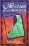 Salwa Bakr - Las artimañas de los hombres y otras historias