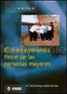 Beatriz González Espiniella, María Luisa del Riego Gordón - El mantenimiento físico de las personas mayores