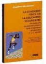 Gregorio . . . [et al. ] Frías - Cuaderno de condición física del alumnado, 3 y 4 ESO : una propuesta de desarrollo práctico hacia la autonomía del alumnado