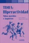 Miquel Casas Brugué, Josep Tomàs - TDHA: hiperactividad : niños movidos e inquietos