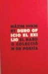 Nazim Hikmet - Duro oficio el exilio