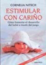Cornelia Nitsch - Estimular con cariño
