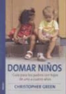 Christopher Green - Domar niños
