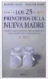 Martha Sears, William Sears, William P. Sears - Los 25 principios de la nueva madre