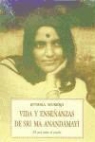 Bithika Mukerji - Vida y enseñanzas de Sri Ma Anandamayí : el ave alza el vuelo