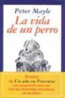 Peter Mayle - La vida de un perro