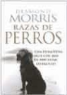 Desmond Morris - Razas de perros
