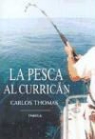 Carlos Thomas Simó - La pesca al curricán