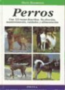 Doris Baumann - Perros : con 112 razas descritas : su elección, mantenimiento, cuidados y alimentación