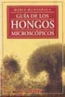 Maria Muntañola - Guía de los hongos microscópicos