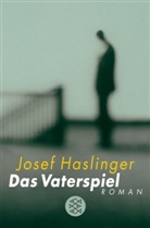 Josef Haslinger - Das Vaterspiel