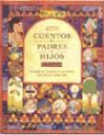 Helen Cann, Josephine Evetts-Secker - Cuentos de padres e hijos