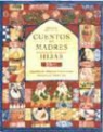 Helen Cann, Josephine Evetts-Secker - Cuentos de madres e hijas