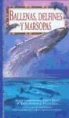 Mark Carwardine, Eric Hoyt - Ballenas, delfines y marsopas