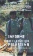 Ignacio Álvarez-Ossorio, Isaías Barreñada, Khaled Hroub - Informe sobre el conflicto de Palestina : de los acuerdos de Oslo a la hoja de ruta