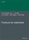 Jorge Alcalá Cabrelles, Marc J. Anglada Gomila, Luis Miguel Llanes Pitarch - Fractura de materiales
