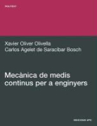 Carlos Agelet de Saracibar Bosch, Javier Oliver, Xavier Oliver Olivella, Upc Edicions Upc - Mecànica de medis continus per enginyers