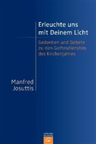 Manfred Josuttis - Erleuchte uns mit Deinem Licht, m. CD-ROM