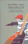 José Ortega Y Gasset - Textos sobre el 98 : antología política (1908-1914)