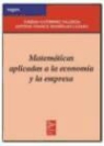 Antonio Franco Rodríguez-Lázaro, Sinesio Gutiérrez Valdeón - Matemáticas aplicadas a la economía y la empresa
