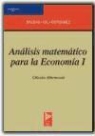 Alejandro Balbás De La Corte, José Antonio Gil Fana, Sinesio Gutiérrez Valdeón - Análisis matemático para la economía 1. Cálculo diferencial
