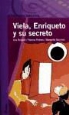 Paloma Pedrero, Ana Rossetti, Margarita Sánchez, Violeta Monreal - Viela, Enriqueto y su secreto
