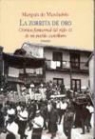 El Marqués de Maldonado - La zorrita de oro : crónica fantasmal del siglo XX de un pueblo castellano