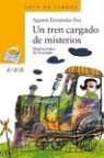 Agustín Fernández Paz, Agustín . . . [et al. ] Fernández Paz, Enjamio - Un tren cargado de misterios