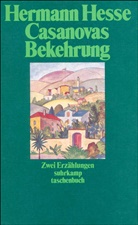 Hermann Hesse, Volke Michels - Casanovas Bekehrung; Pater Matthias