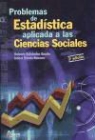 Isabel García Navarro, Antonio Seisdedos Benito - Problemas de estadístca aplicada a las ciencias sociales